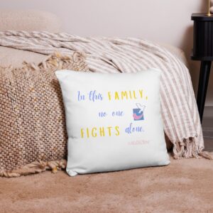 Pillow Case "In this family"