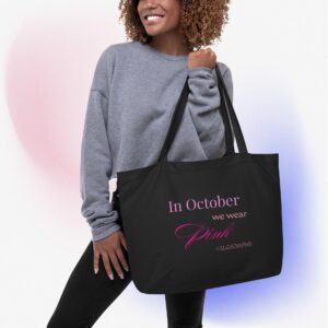 Large organic tote bag "In October we wear Pink"